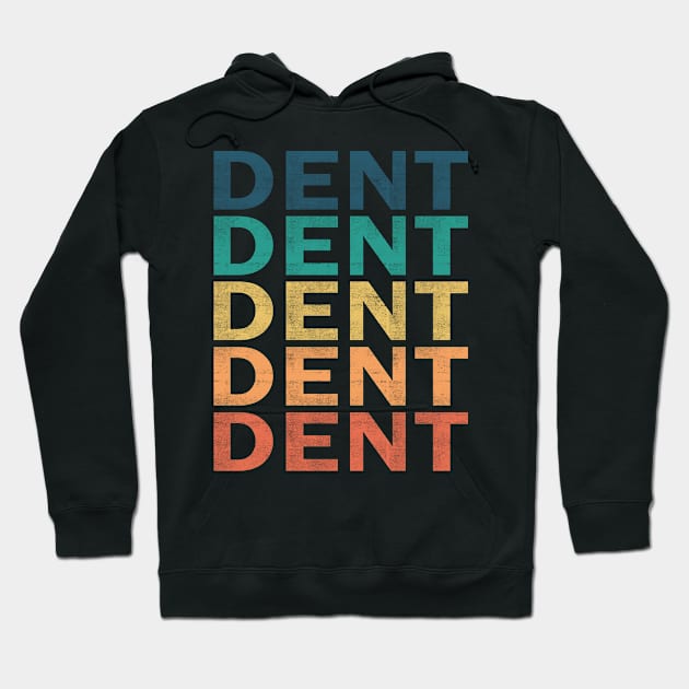 Dent Name T Shirt - Dent Vintage Retro Name Gift Item Tee Hoodie by henrietacharthadfield